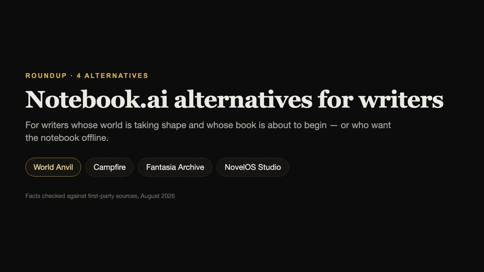 Notebook.ai alternatives compared: World Anvil, Campfire, Fantasia Archive, and NovelOS Studio